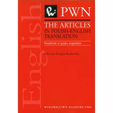 The articles in polish-english translation - Christian Douglas-Koz�owska