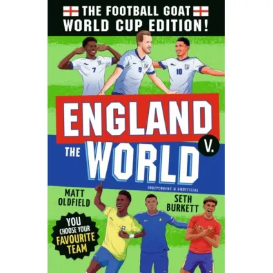 The Football GOAT. World Cup Editions - Matt Oldfield, Seth  Burkett
