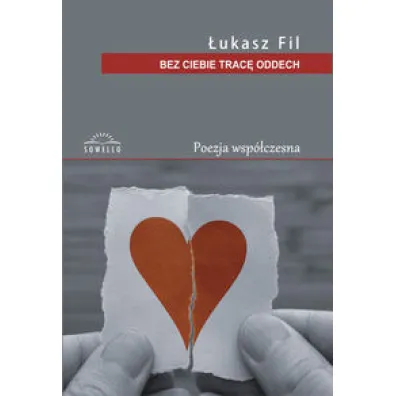 Bez Ciebie trac� oddech - �ukasz Fil
