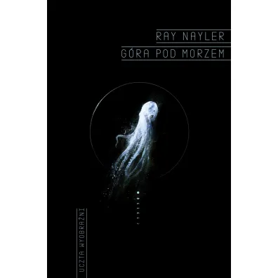 G�ra pod morzem - Ray  Nayler
