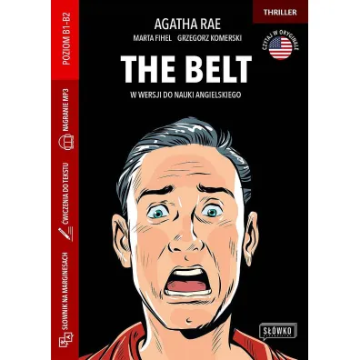The Belt w wersji do nauki angielskiego. Poziom B1-B2 - Marta Fihel, Grzegorz Komerski, Agatha Rae