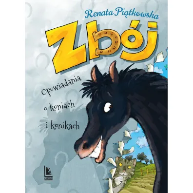 Zb�j. Opowiadania o koniach i konikach - Renata Pi�tkowska