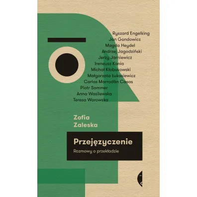 Przej�zyczenie. Rozmowy o przek�adzie - Zofia Zaleska