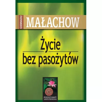 �ycie bez paso�yt�w - Giennadij Ma�achow