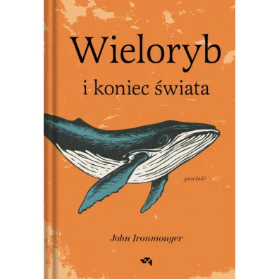 Wieloryb i koniec �wiata