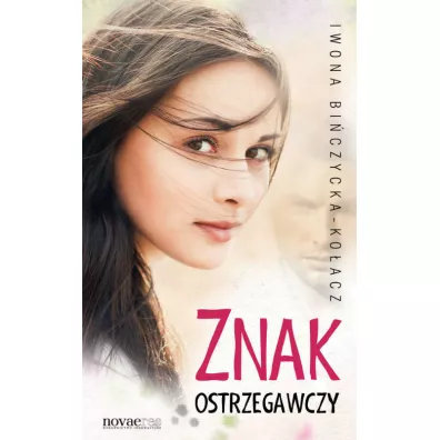 Znak ostrzegawczy - Iwona Biczycka-Koacz