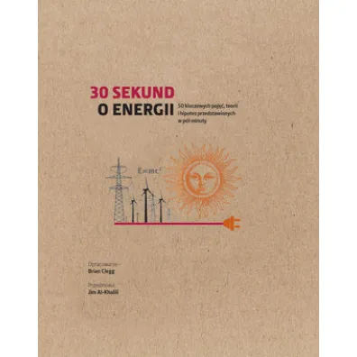 30 sekund o energii - Brian Clegg