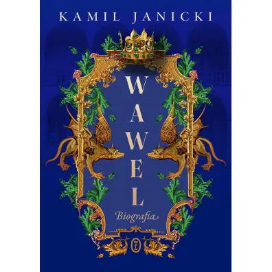 Wawel. Biografia - Kamil Janicki