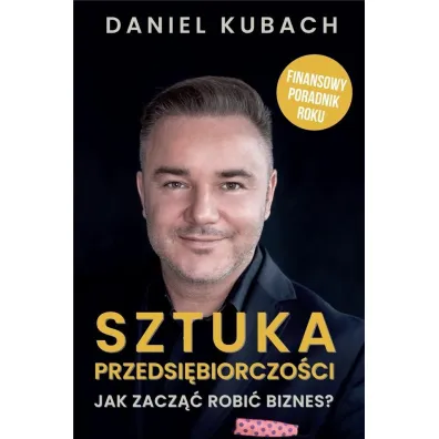Sztuka Przedsi�biorczo�ci - Daniel Kubach