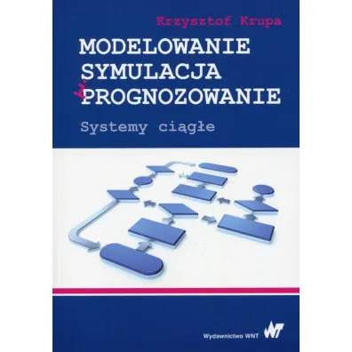Modelowanie, symulacja i programowanie. Systemy ci�g�e - Krzysztof Krupa