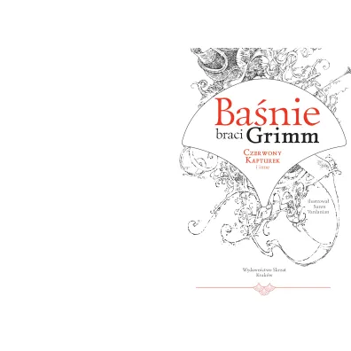 Ba�nie braci Grimm. Czerwony Kapturek i inne