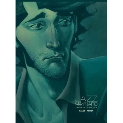 Trylogia islandzka. Jazz Maynard. Tom 2 - Raule