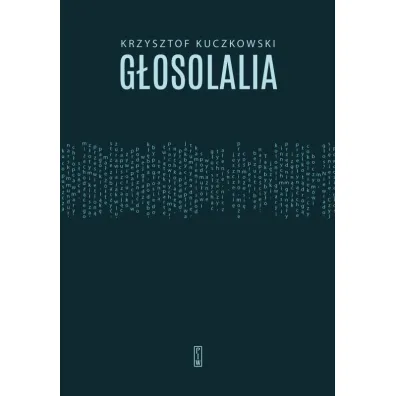 G�osolalia - Krzysztof  Kuczkowski