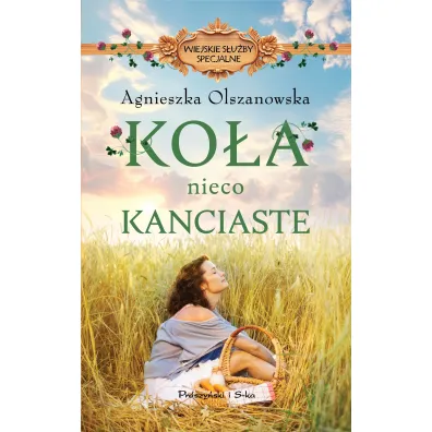Ko�a nieco kanciaste. Seria Wiejskie S�u�by Specjalne. Tom 1 - Agnieszka Olszanowska