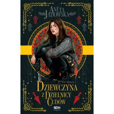 Dziewczyna z dzielnicy cud�w - Aneta Jadowska