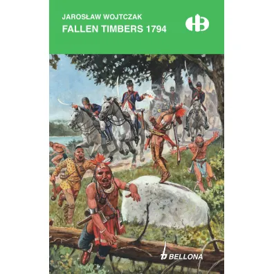 Fallen Timbers 1794 - Jaros�aw Wojtczak