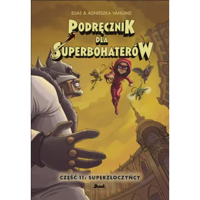 Superz�oczy�cy. Podr�cznik dla superbohater�w. Cz�� 11 - Elias Vahlund