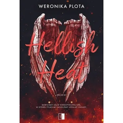 Hellish Heat. Seria Hellish. Tom 1 (pocket) - Weronika  Plota