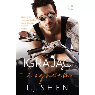 Igraj�c z ogniem - L. J. Shen