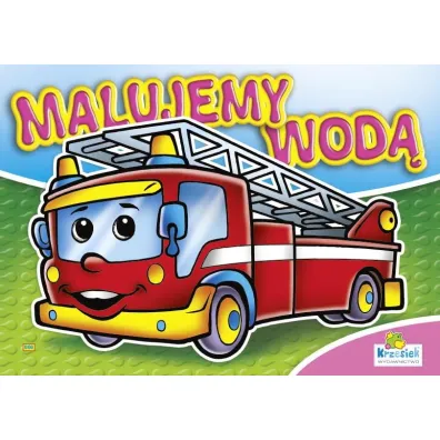 Kolorowanka. Malujemy wod� zestaw Dziewcz�co-ch�opi�cy - Stra� po�arna (A4, 8 str.) Malowanka wodna