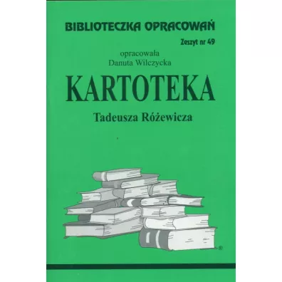 Kartoteka. Biblioteczka opracowa�. Zeszyt nr 49 - Danuta Wilczycka