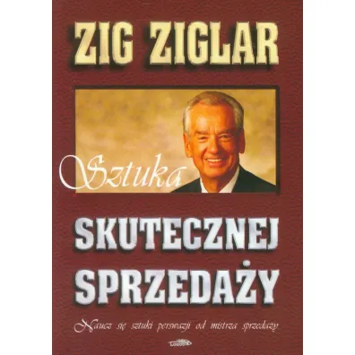 Sztuka skutecznej sprzeda�y - Ziglar Zig