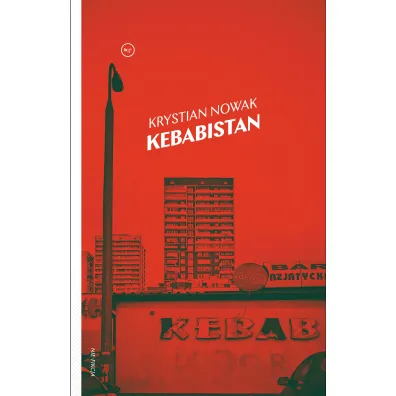 Kebabistan - Krystian Nowak