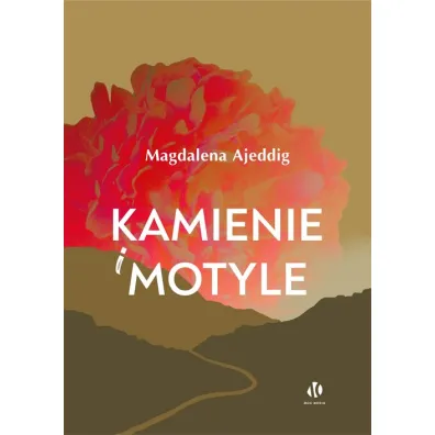 Kamienie i motyle - Magdalena Ajeddig