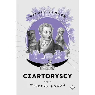 Czartoryscy, czyli wieczna pogo� - Witold Banach