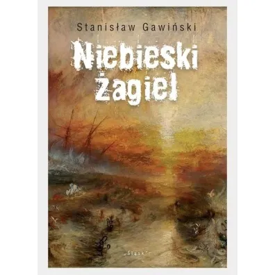 Niebieski �agiel - Stanis�aw Gawi�ski