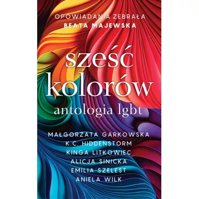 Sze�� kolor�w antologia LGBT
