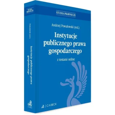 Instytucje publicznego prawa gospodarczego z testami online - Andrzej Powa�owski