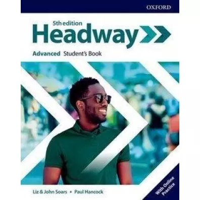 Headway 5th edition. Advanced. Student's Book with Online Practice - John Soars, Liz Soars, Paul Hancock