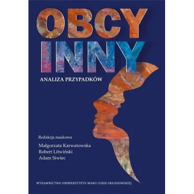 Obcy/Inny. Analiza przypadk�w - prac zbiorowa