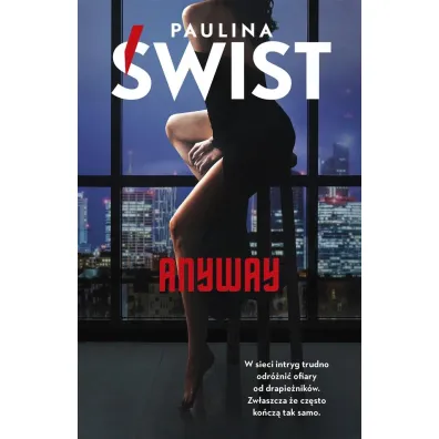 Anyway. Fighter. Tom 2 - Paulina �wist