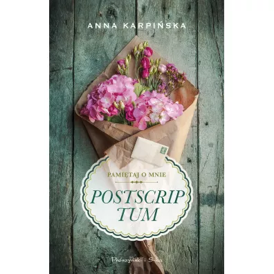 Postscriptum. Pami�taj o mnie. Tom 2 - Anna Karpi�ska