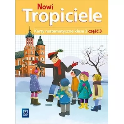Nowi Tropiciele. Karty matematyczne. Klasa 3. Cz�� 3. Edukacja wczesnoszkolna - Dorota Zdunek, Beata  Szpakowska