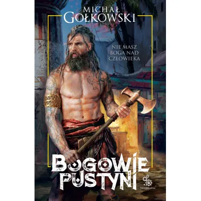 Bogowie pustyni - Micha� Go�kowski