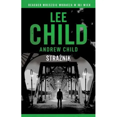 Stra�nik. Jack Reacher - Lee Child, Andrew Child