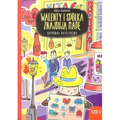 Walenty i sp�ka znajduj� map�. Krymina� dietetyczny. Tom 6 - Monika Oworuszko