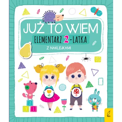 Ju to wiem. Elementarz 2-latka z naklejkami