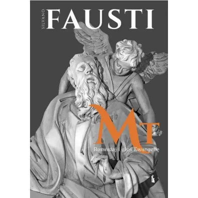 Rozwa�aj i g�o� Ewangeli� wg �w. Mateusza w.3 - Silvano Fausti