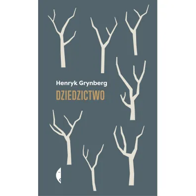 Dziedzictwo - Henryk Grynberg
