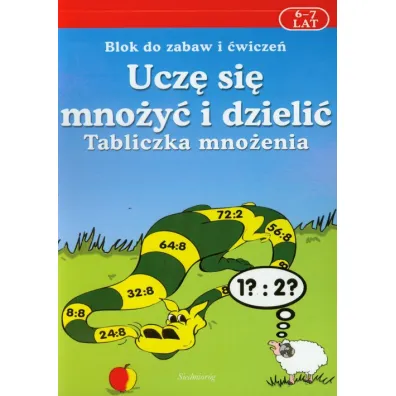 Ucz� si� mno�y� i dzieli�. Tabliczna mno�enia - Mariola Langowska-Ba�ys