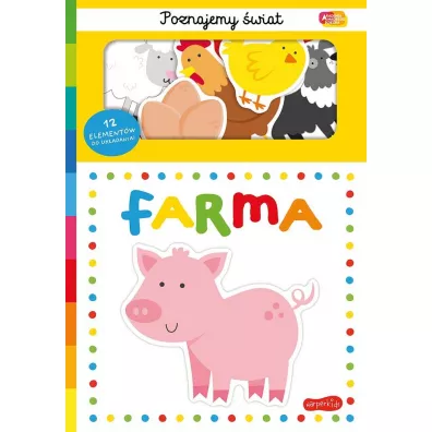Farma. Akademia Mdrego Dziecka. Poznajemy wiat