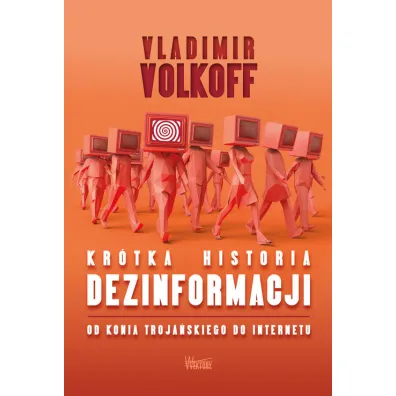 Kr�tka historia dezinformacji - Vladimir Volkoff