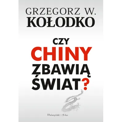 Czy Chiny zbawi� �wiat? - Grzegorz Witold Ko�odko
