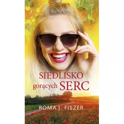 Siedlisko gor�cych serc - Roma J. Fiszer