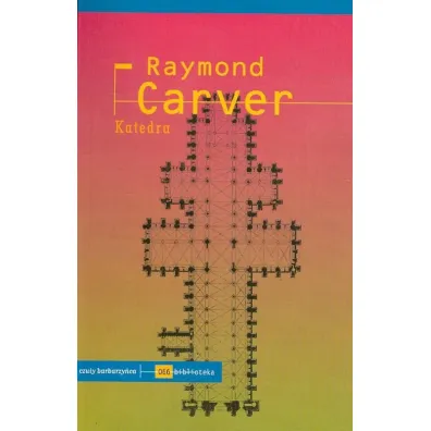 Katedra (dodruk 2024) - Carver Raymond