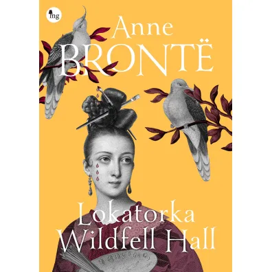 Lokatorka Wildfell Hall - Anne Bront�